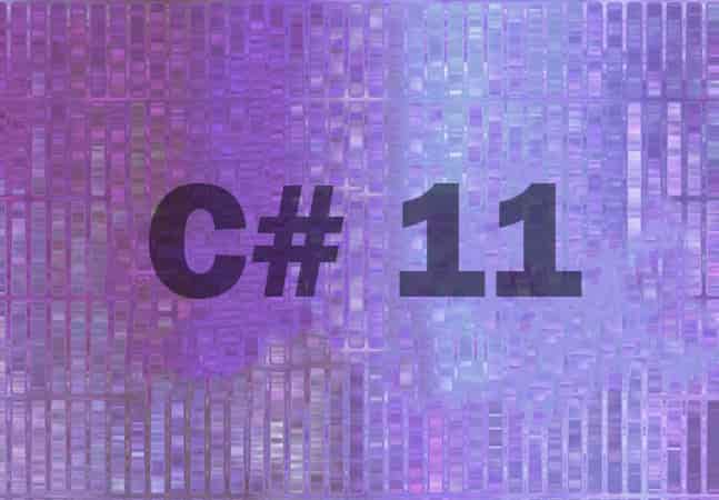 بررسی قابلیت‎های جدید در C# 11